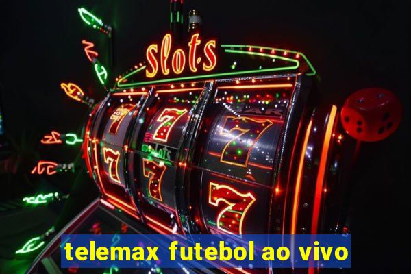 telemax futebol ao vivo